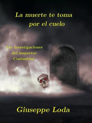 cover image of La muerte te toma por el cuello